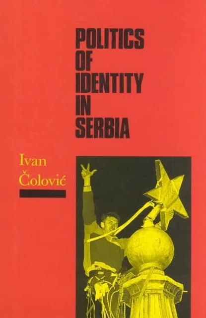 Politics of Identity in Serbia