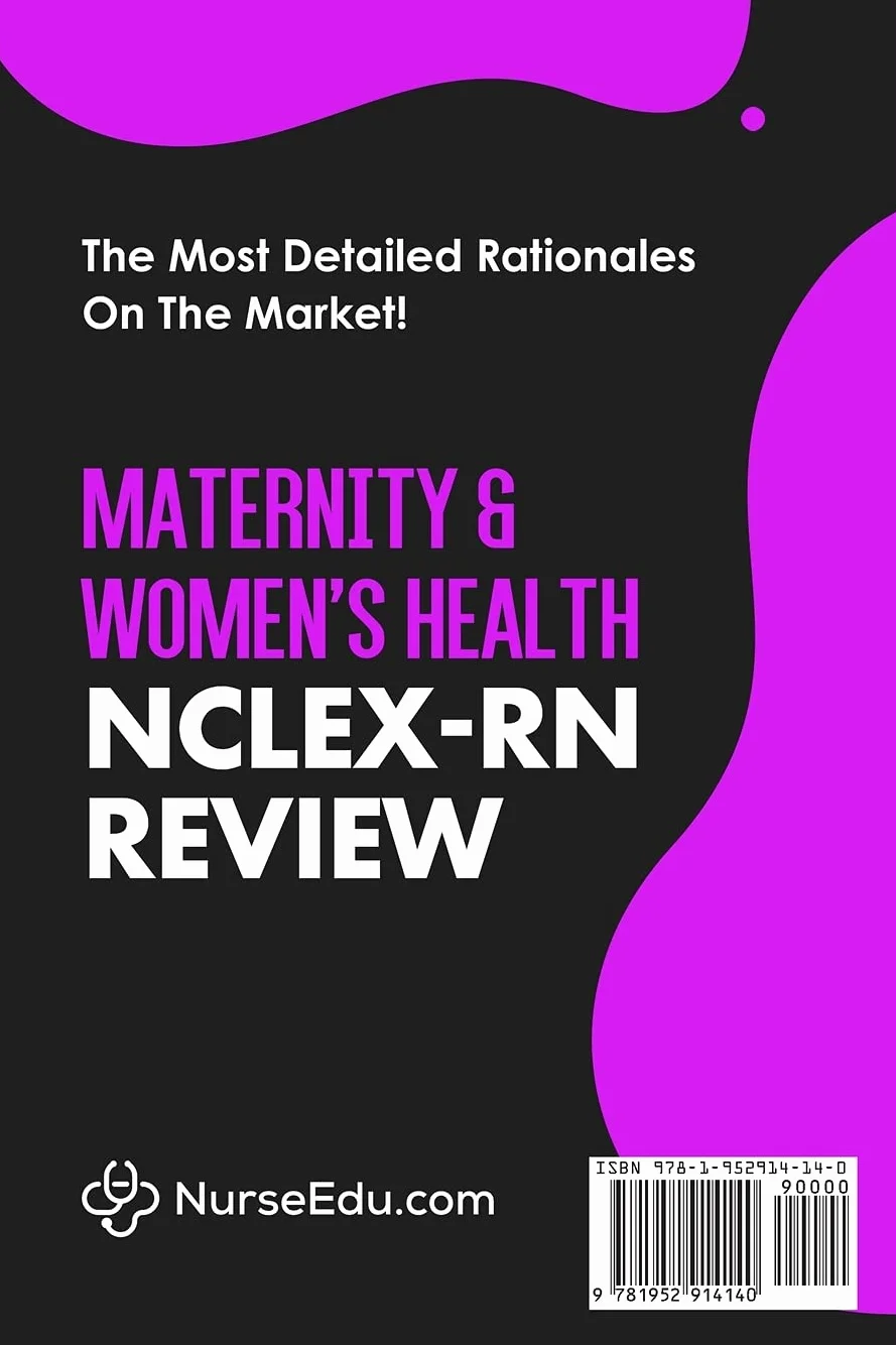 Maternity & Women's Health - NCLEX-RN Review: 100 Practice Questions with Detailed Rationales Explaining Correct & Incorrect Answer Choices