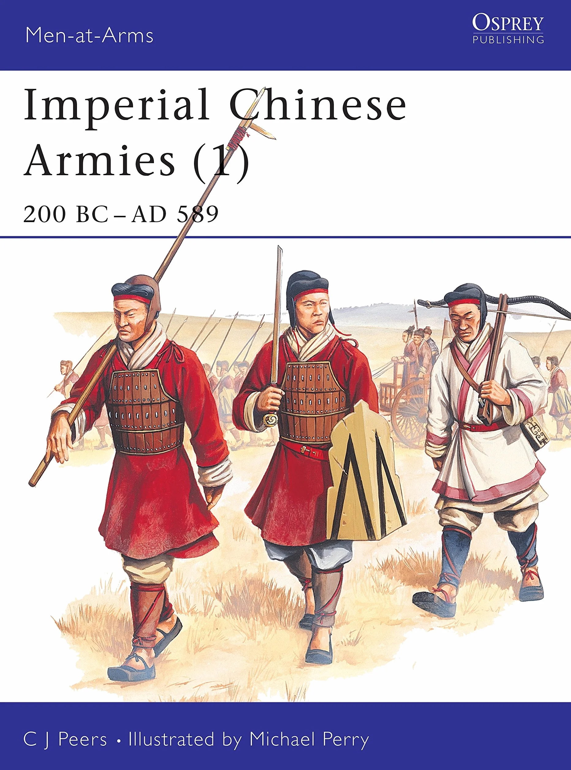 Imperial Chinese Armies (1): 200 BC-AD 589: 284