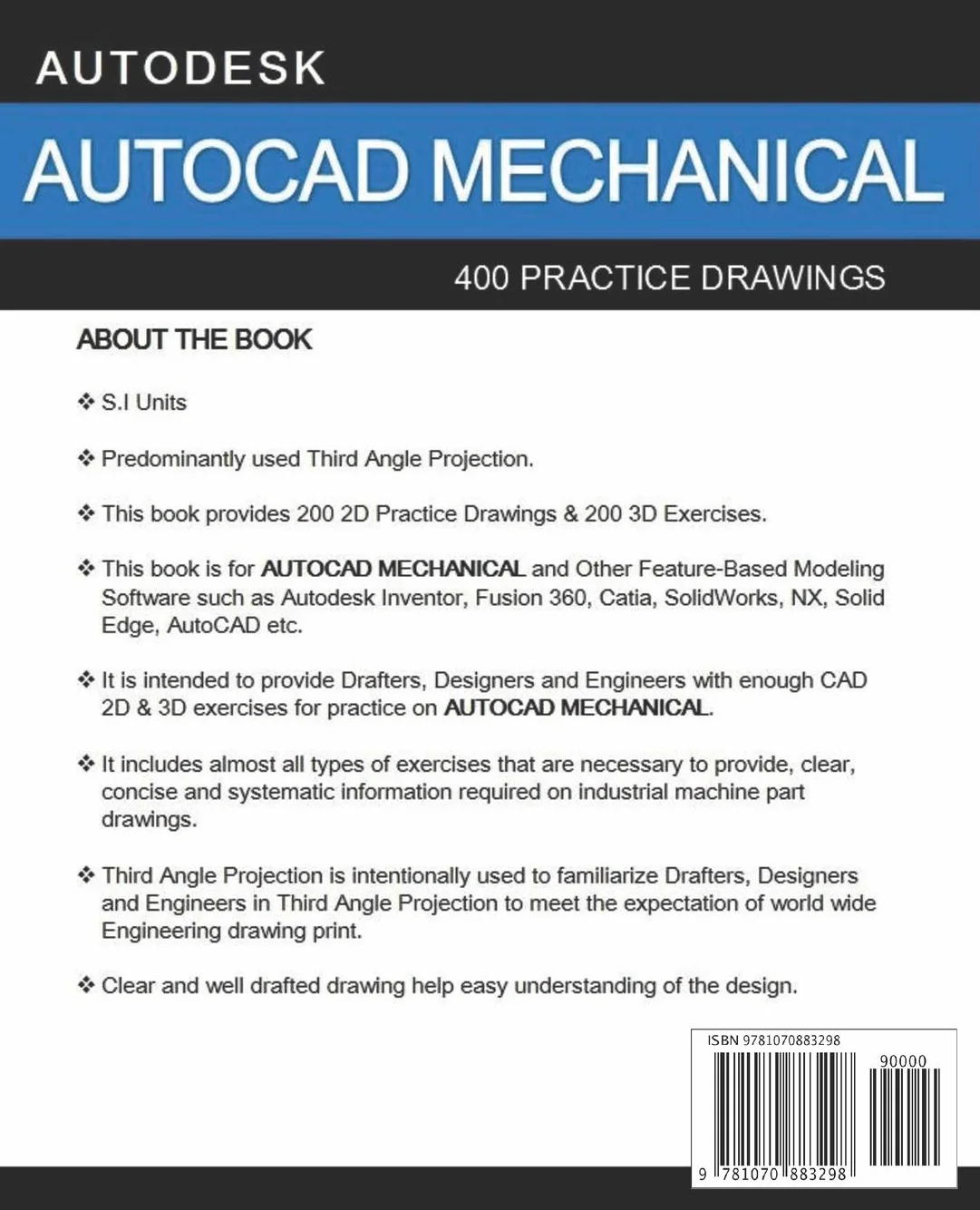 AUTOCAD MECHANICAL: 400 Practice Drawings For AUTOCAD MECHANICAL and Other Feature-Based 3D Modeling Software