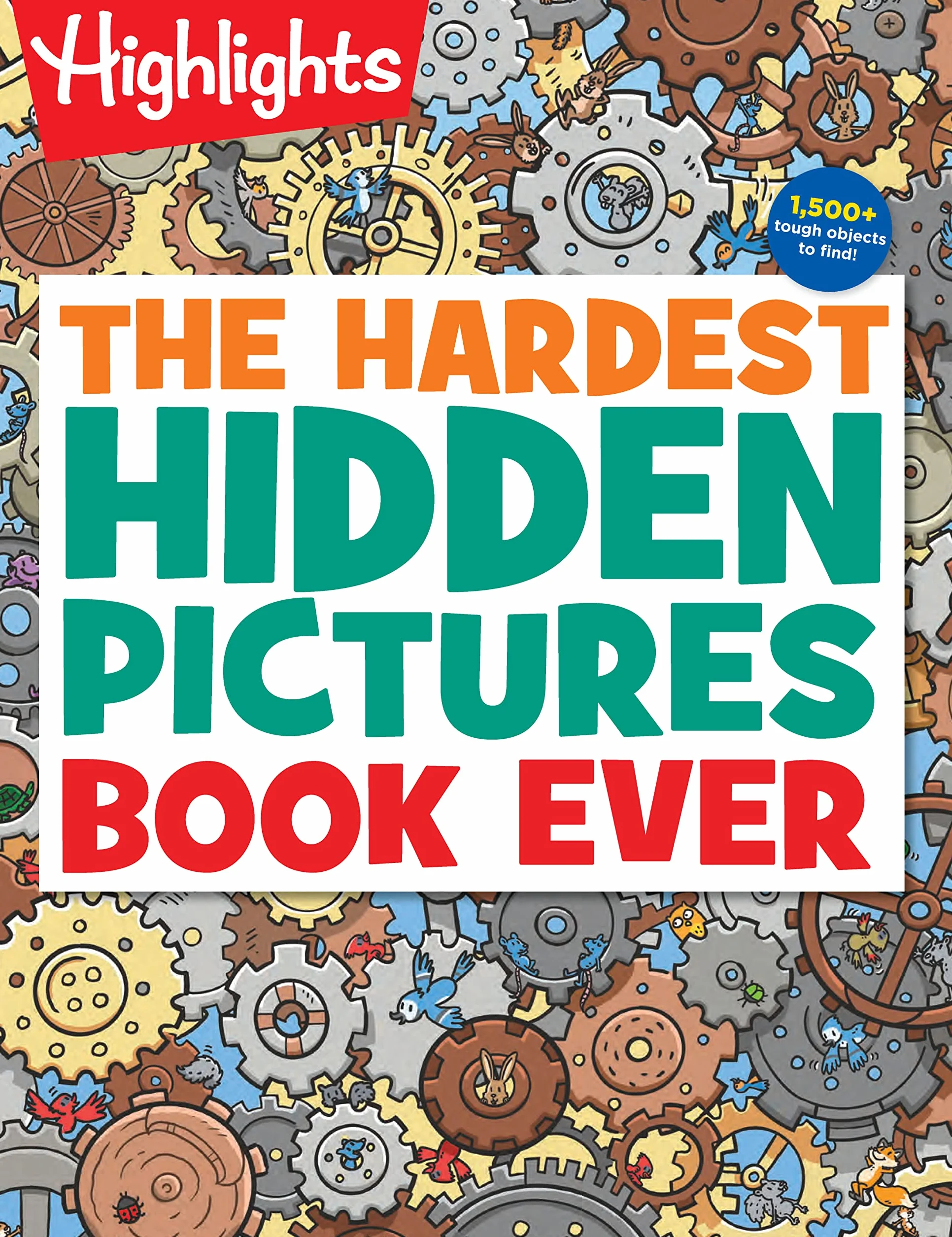The Hardest Hidden Pictures Book Ever: 1500+ Tough Hidden Objects to Find, Extra Tricky Seek-and-Find Activity Book, Kids Puzzle Book for Super Solvers