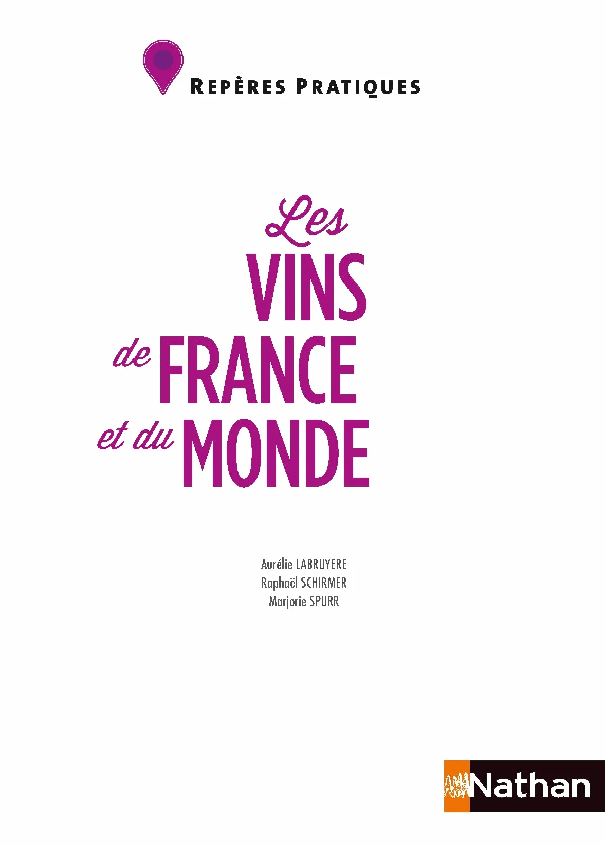 Les vins de France et du monde - Repères pratiques