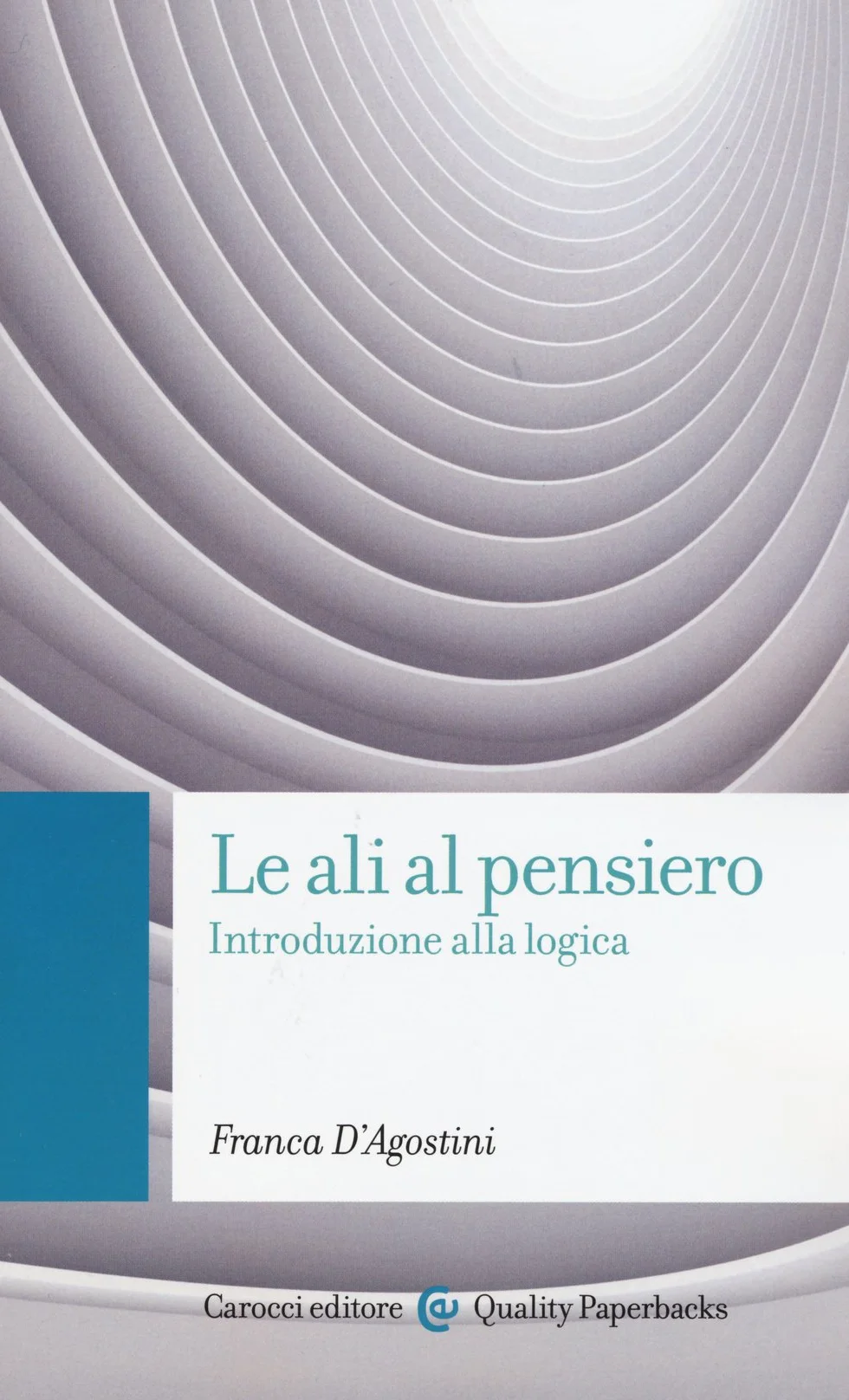 Le ali al pensiero. Introduzione alla logica