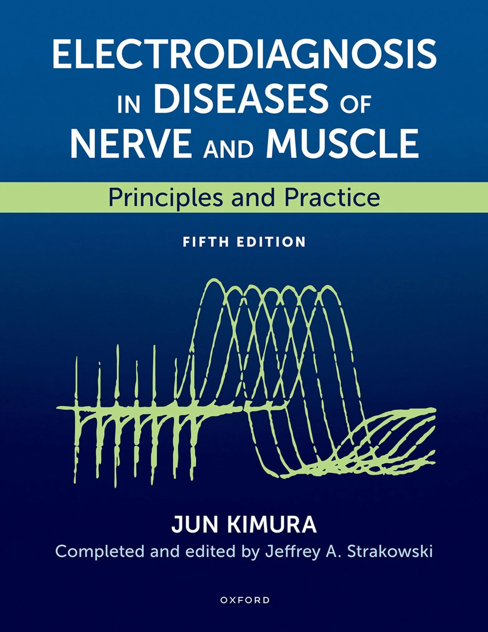 Electrodiagnosis in Diseases of Nerve and Muscle: Principles and Practice