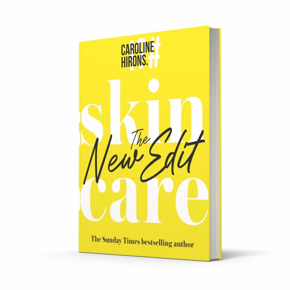 Skincare: The New Edit - The award-winning, no-nonsense guide with all new industry updates and recommendations for your skin