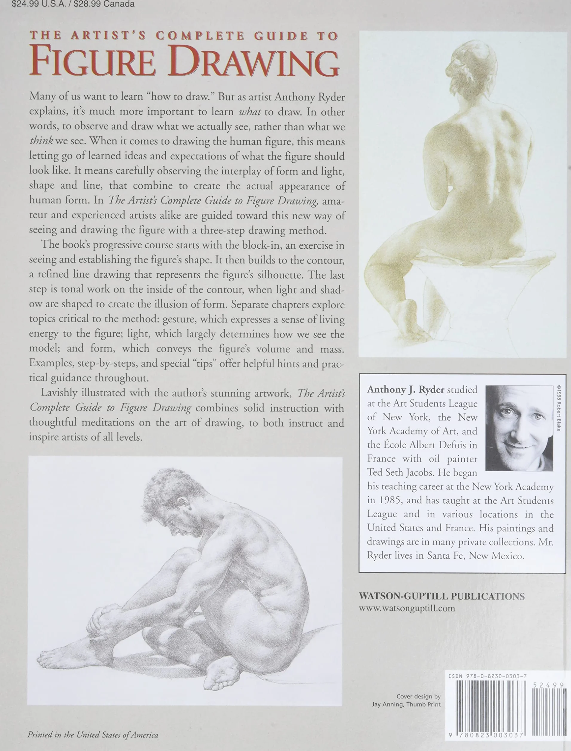 The Artist's Complete Guide to Figure Drawing: A Contemporary Perspective On the Classical Tradition