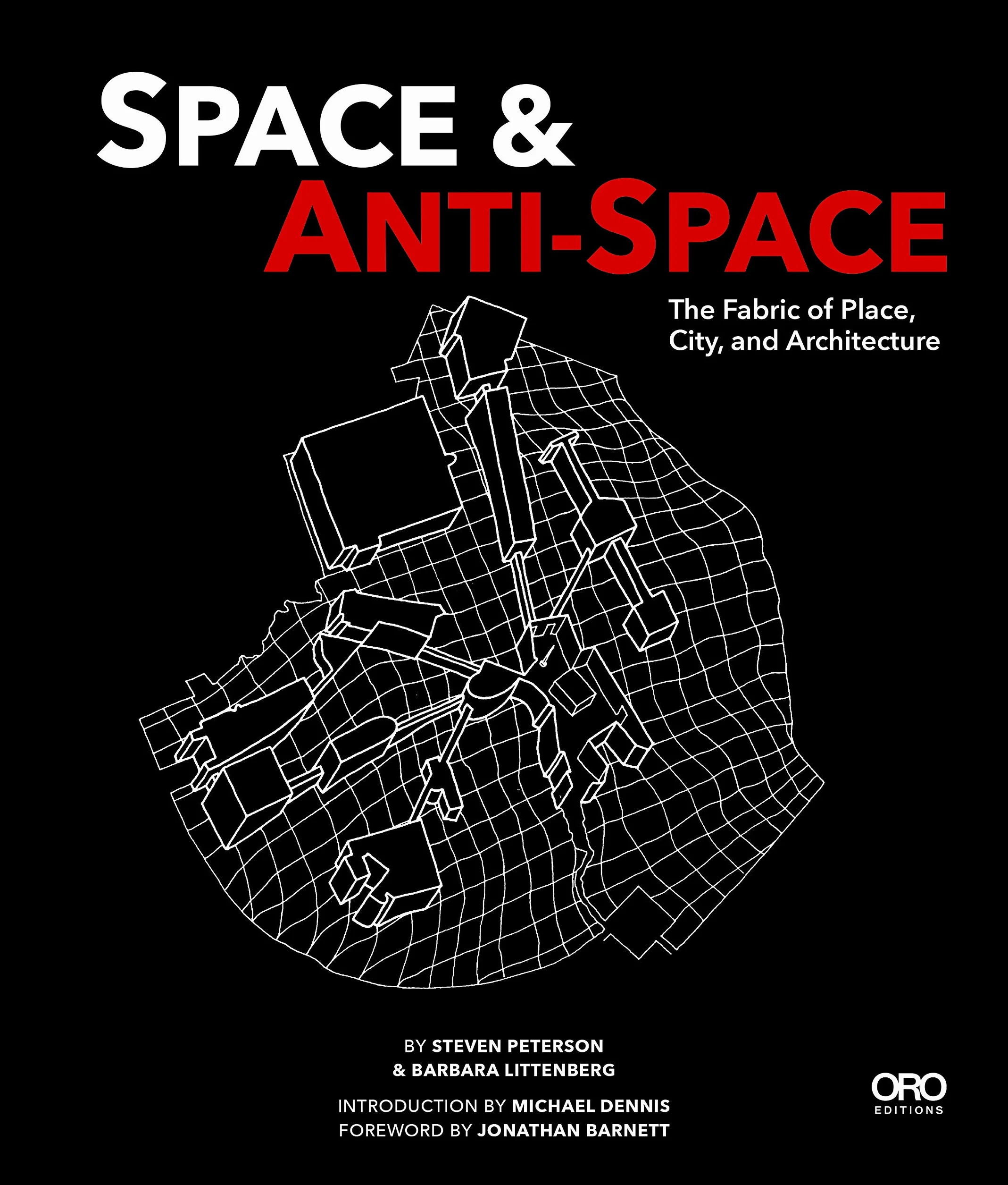 Space and Anti-Space /anglais: The Fabric of Place, City and Architecture