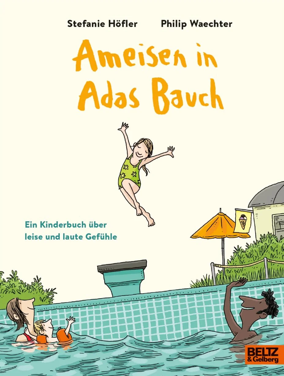 Ameisen in Adas Bauch: Ein Kinderbuch über leise und laute Gefühle