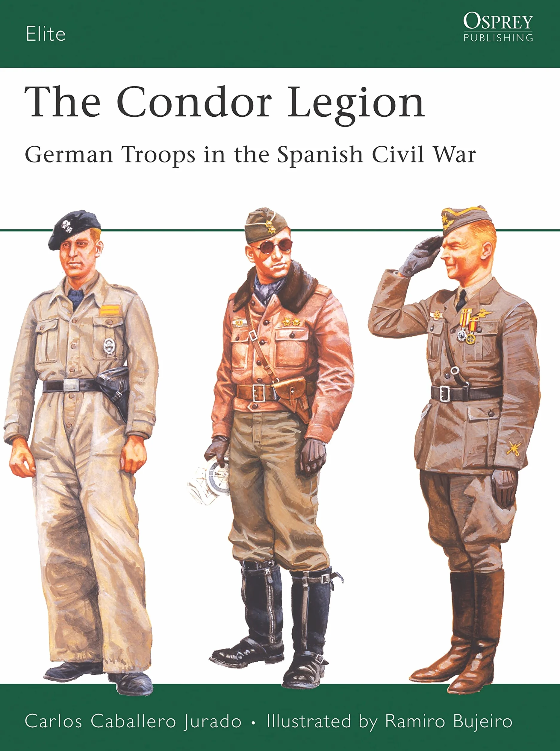 The Condor Legion: German Troops in the Spanish Civil War: 131