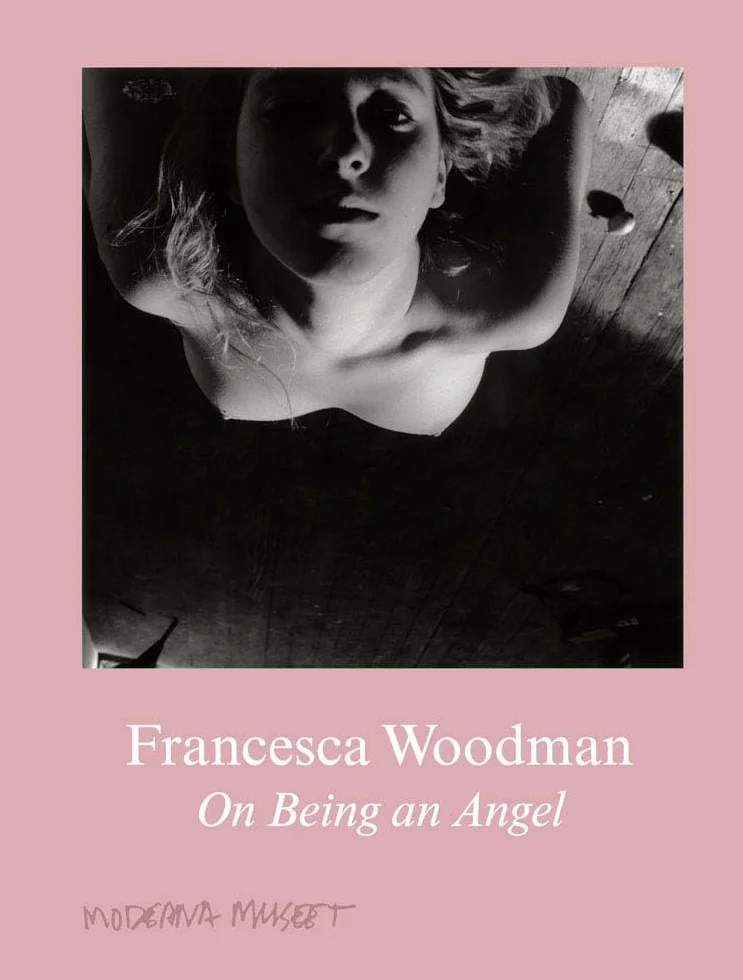 Francesca Woodman On Being an Angel /anglais
