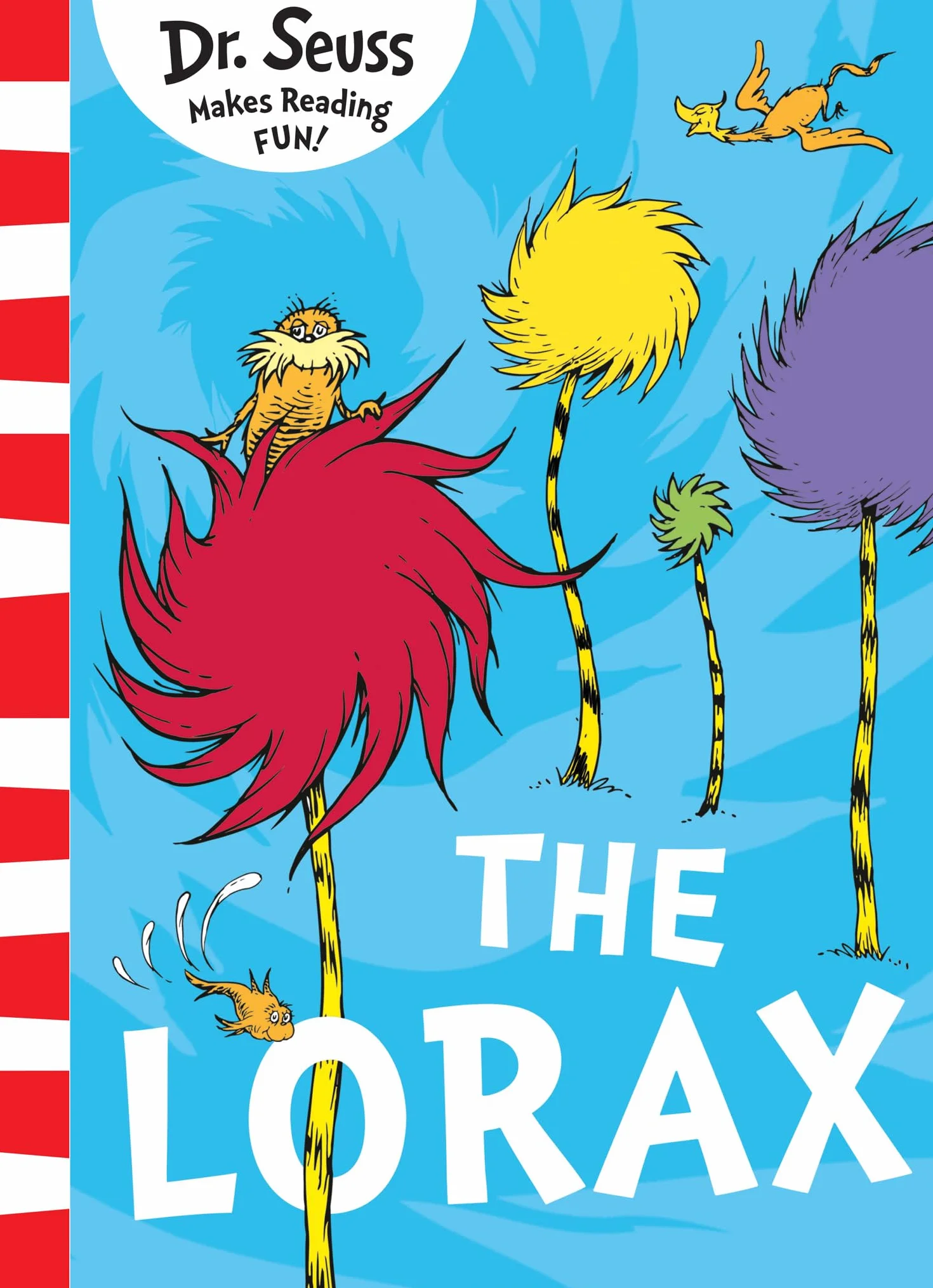 The Lorax: The classic story that shows you how to save the planet!