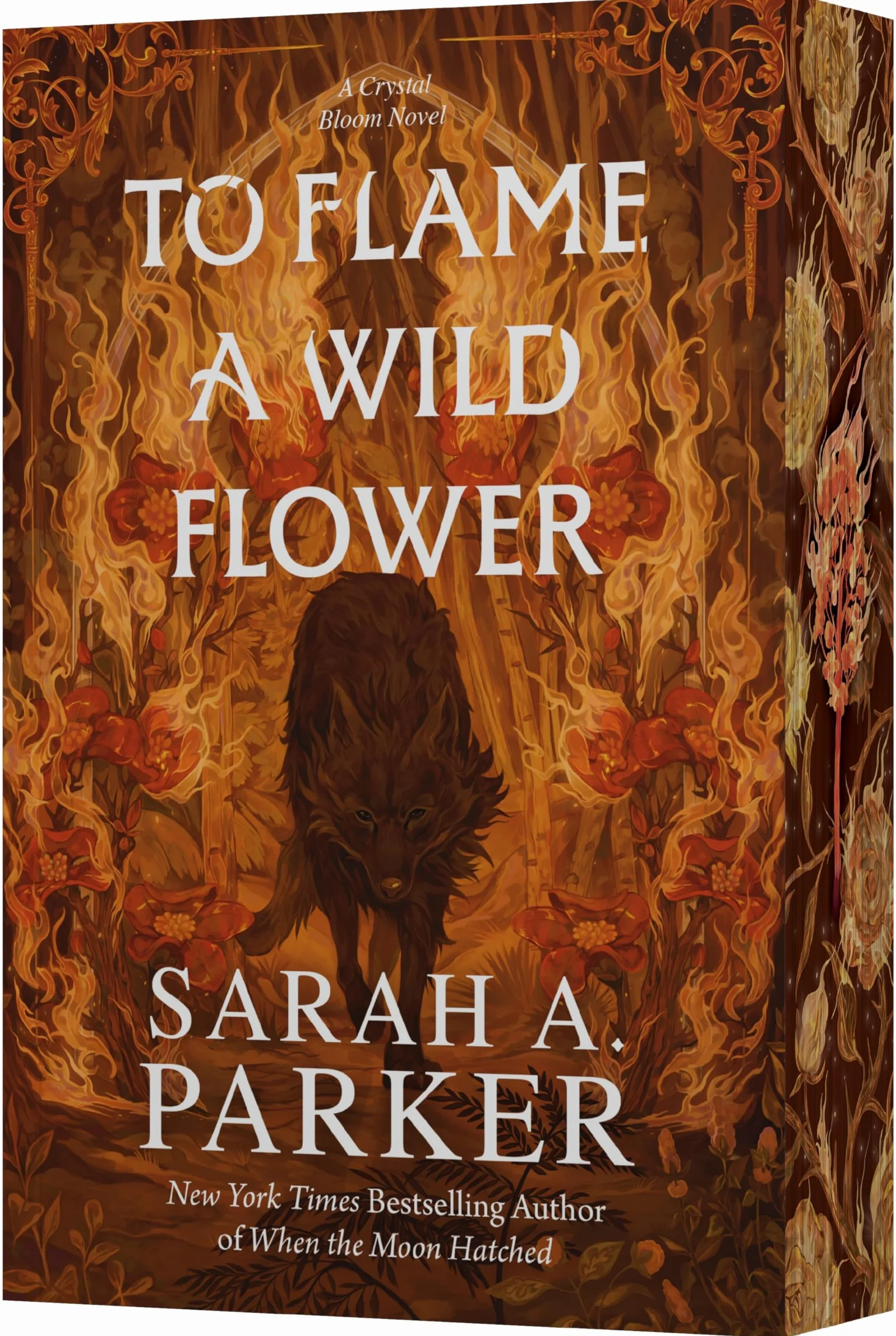 To Flame a Wild Flower: A Novel: 3