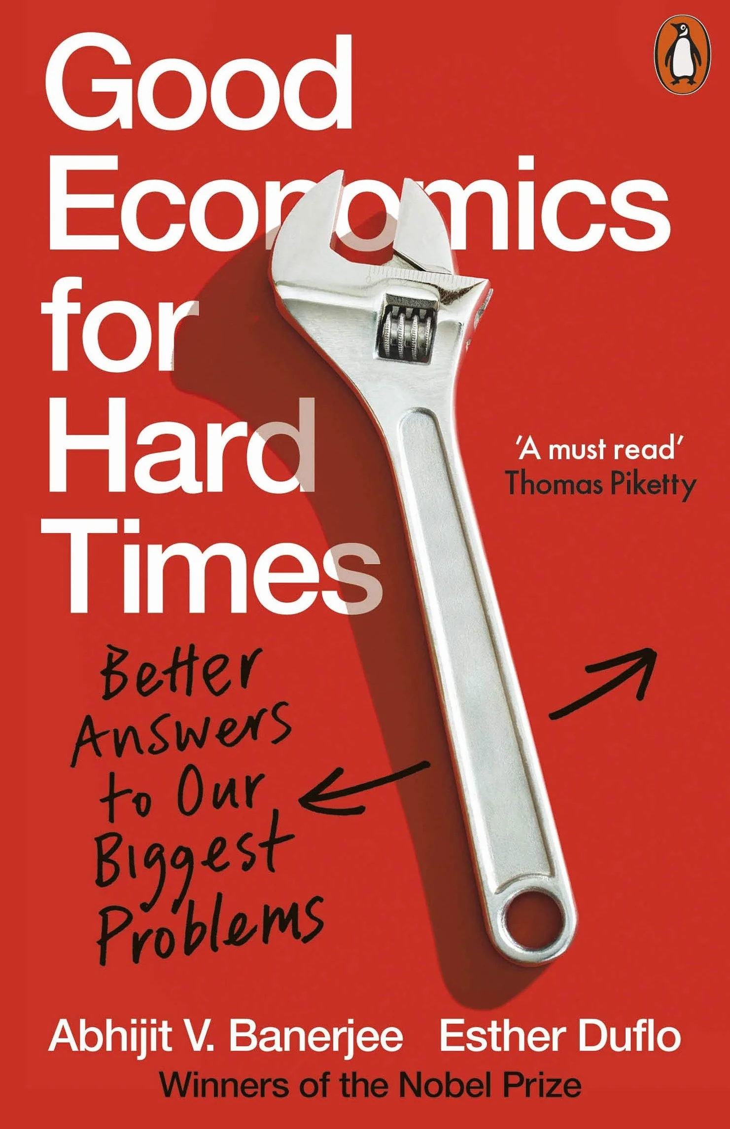 Good Economics for Hard Times: Better Answers to Our Biggest Problems