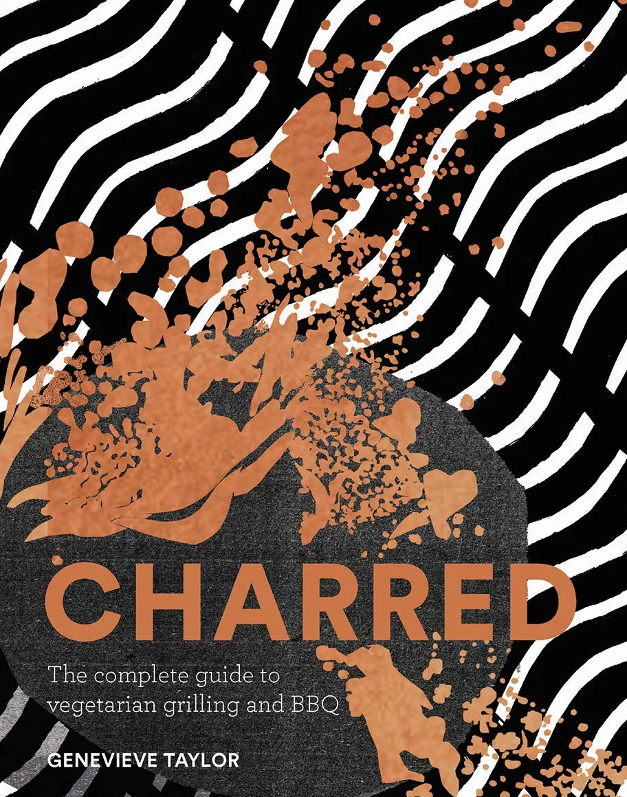 Charred: The Complete Guide to Vegetarian Grilling and Barbecue