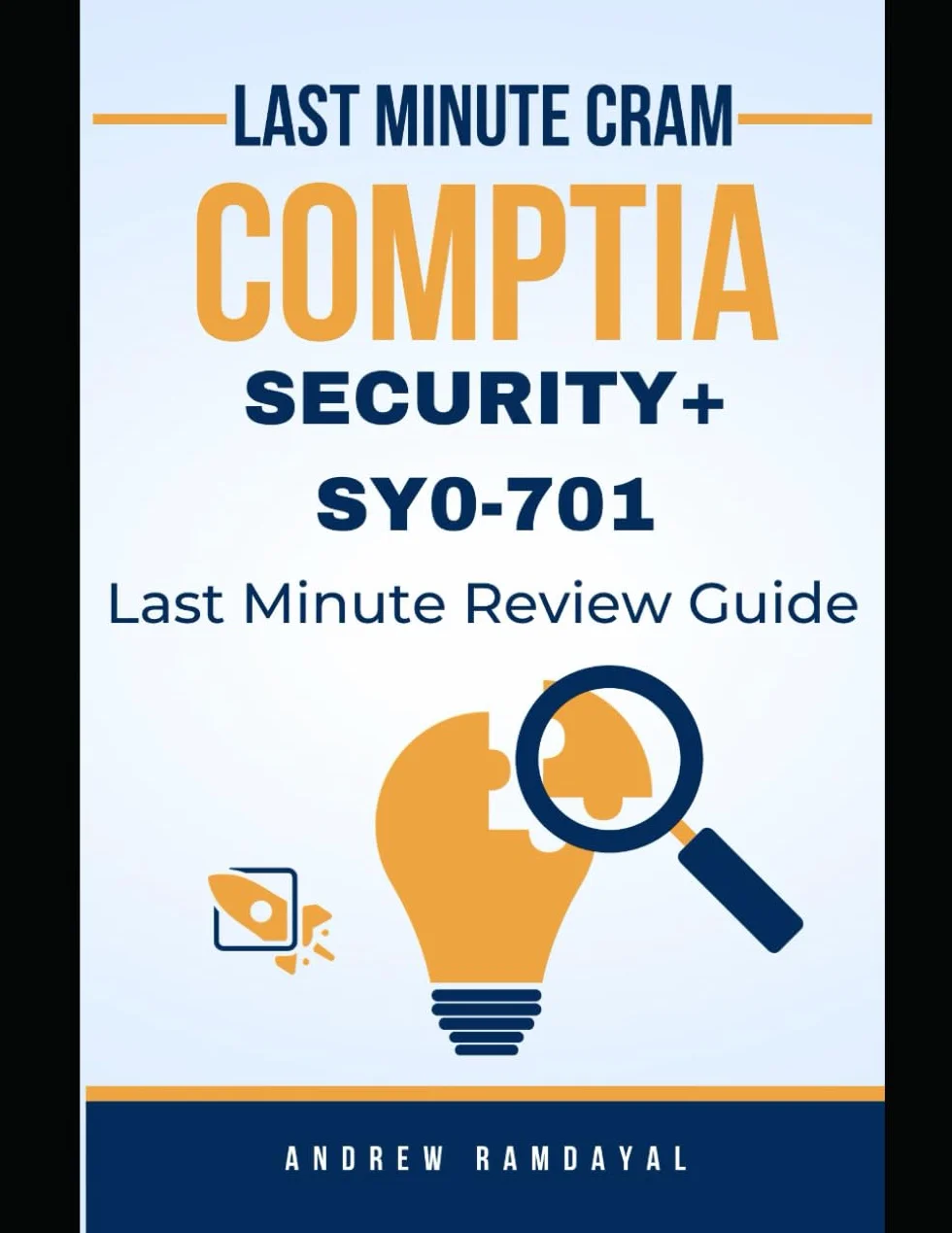 CompTIA Security+ SY0-701 Last Minute Cram