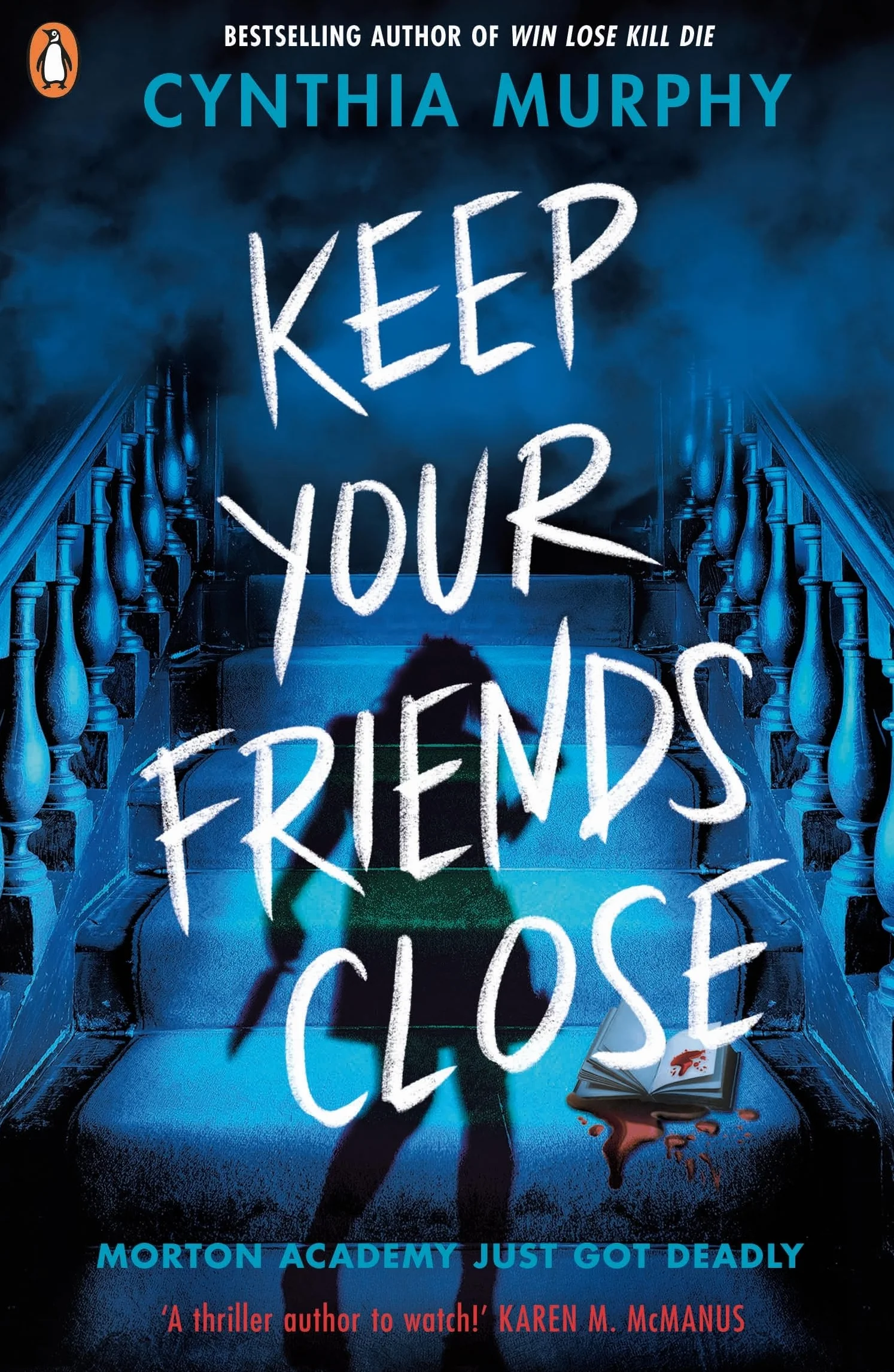 Keep Your Friends Close: An explosive YA dark academia thriller