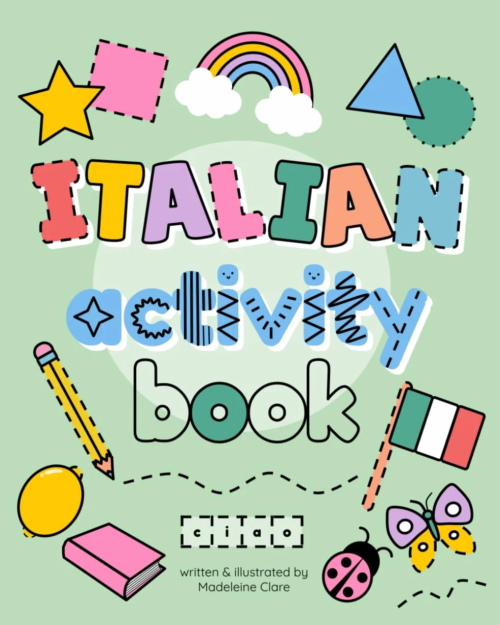 Italian Activity Book for Kids: Educational and fun exercises, puzzles and colouring for children ages 6-12