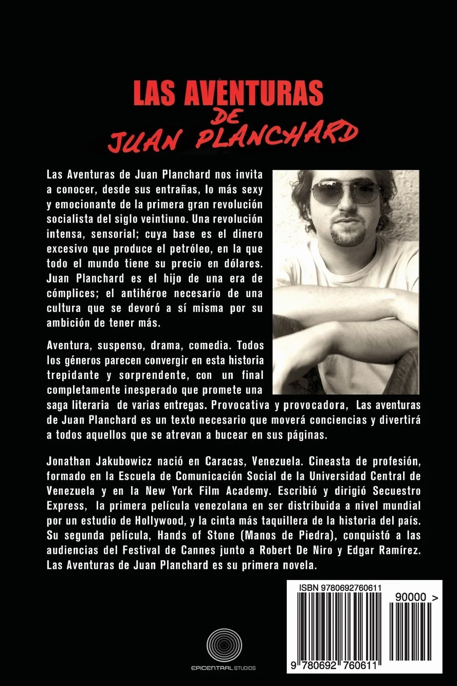 Las Aventuras de Juan Planchard: Una Novela del Director de Secuestro Express y Hands of Stone: 1