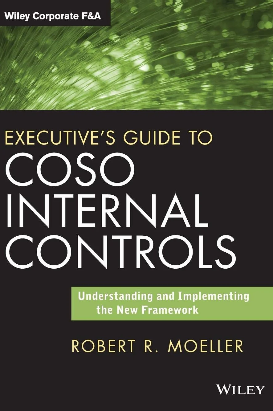 Executive's Guide to Coso Internal Controls: Understanding and Implementing the New Framework