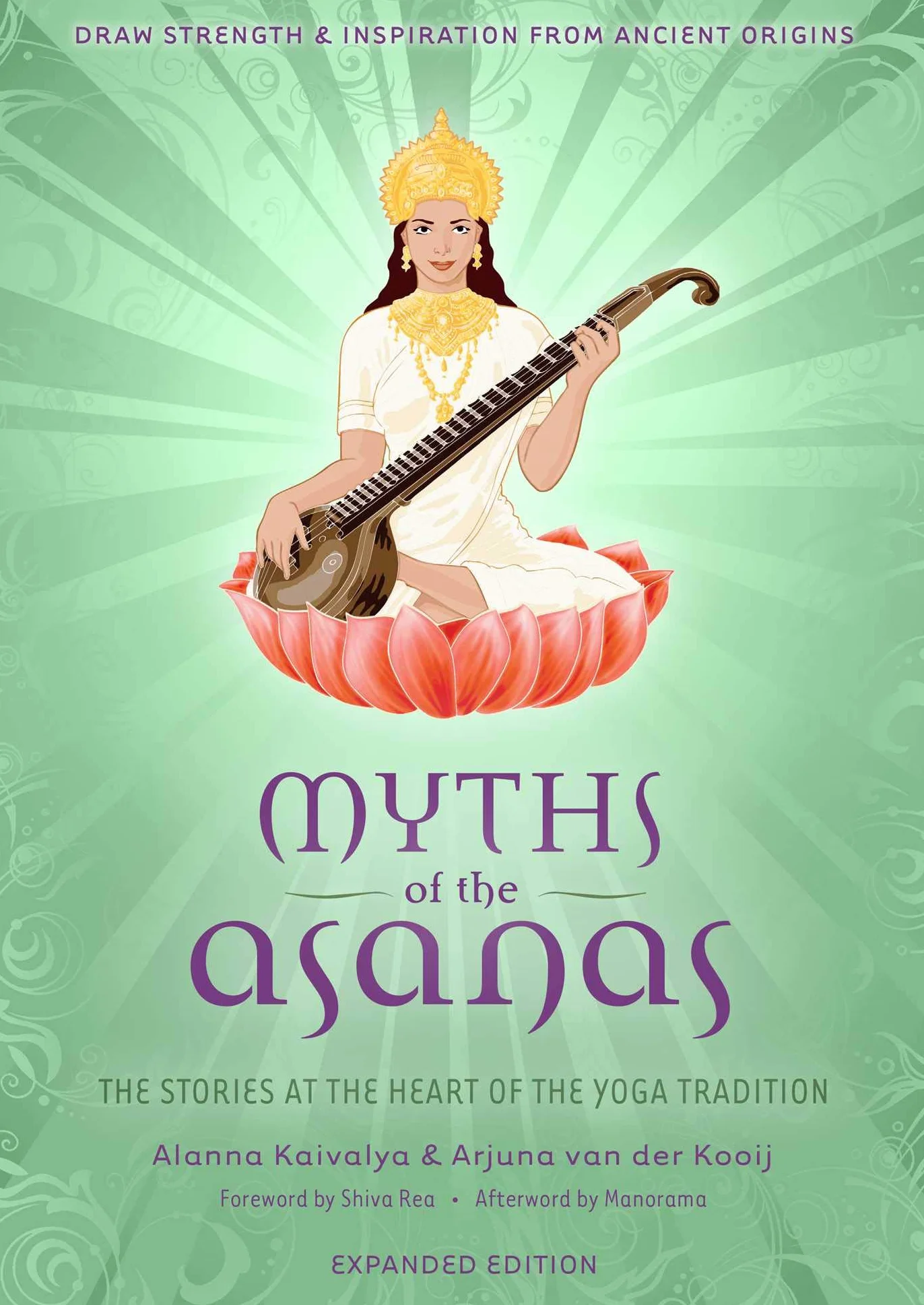 Myths of the Asanas: The Stories at the Heart of the Yoga Tradition