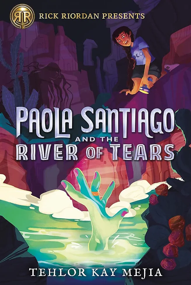Rick Riordan Presents: Paola Santiago and the River of Tears-A Paola Santiago Novel Book 1