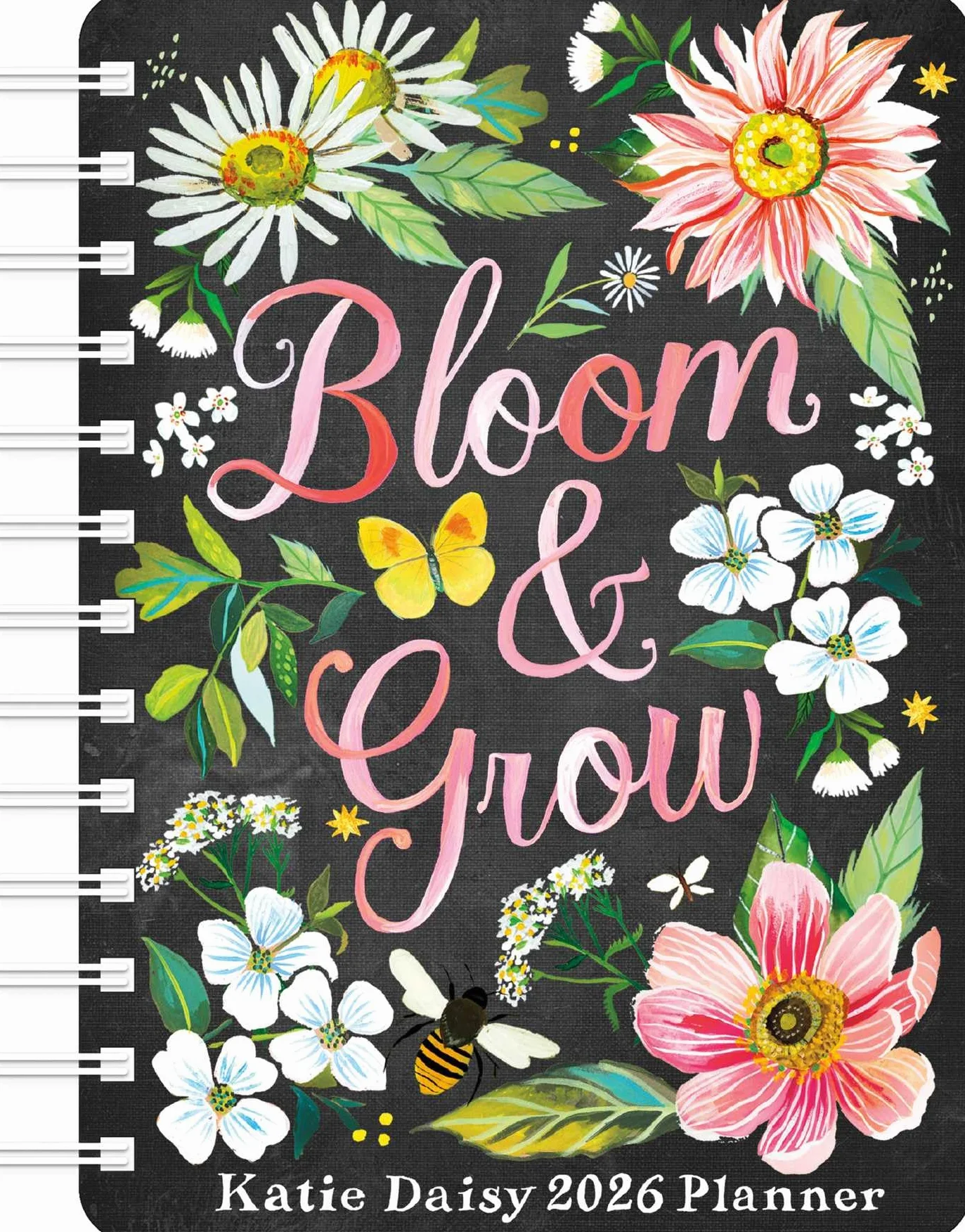 Katie Daisy 2026 Weekly Planner Calendar: Bloom & Grow