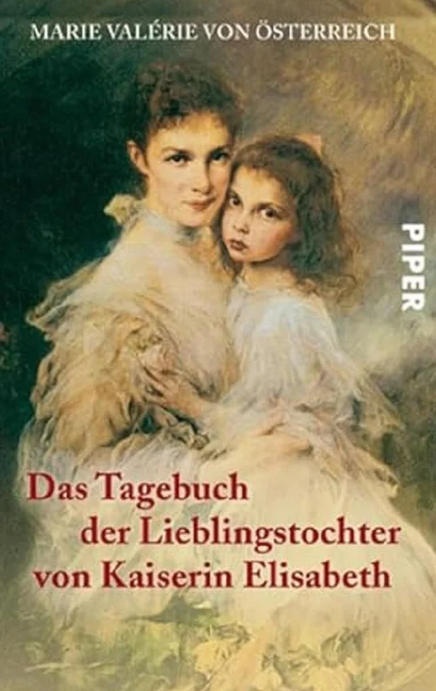 Das Tagebuch der Lieblingstochter von Kaiserin Elisabeth 1878-1899: Herausgegeben von Martha und Horst Schad | Private Einblicke in das Leben von Sisi
