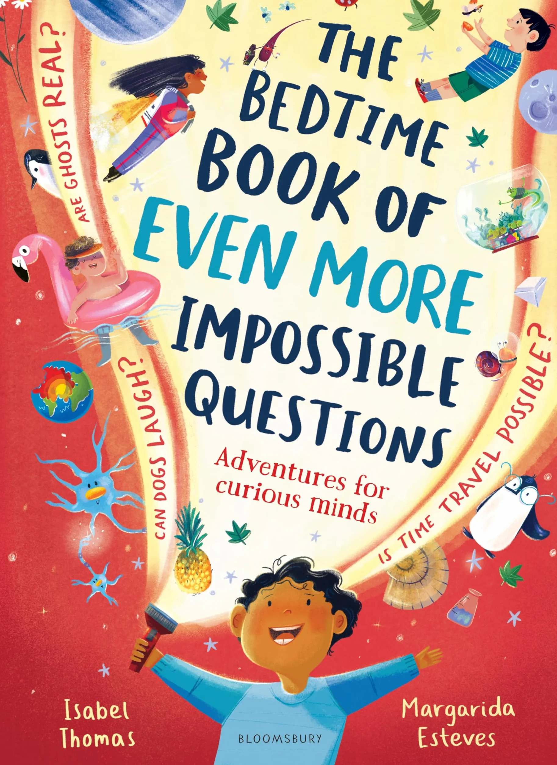 The Bedtime Book of EVEN MORE Impossible Questions: Adventures for curious minds