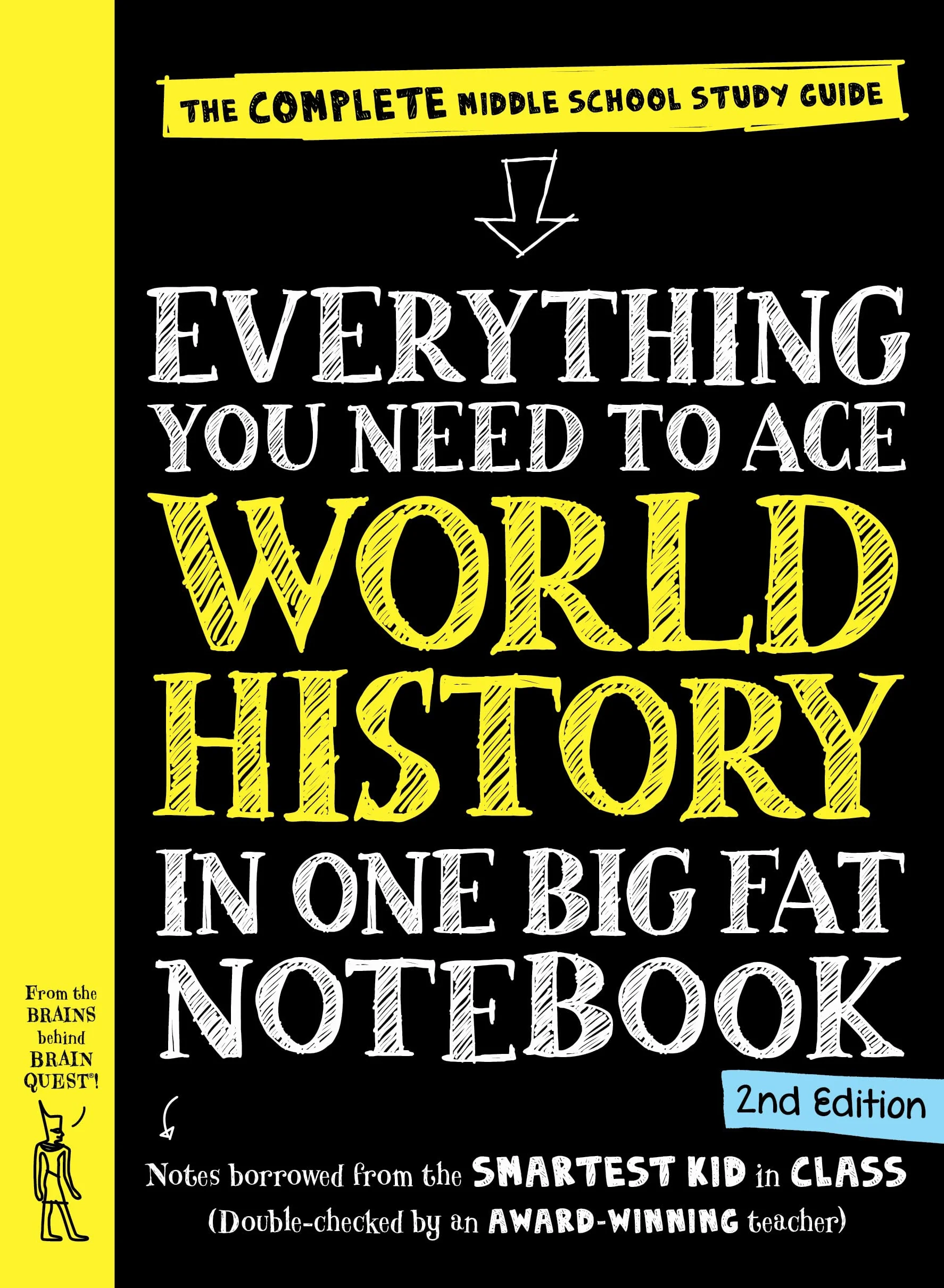 Everything You Need to Ace World History in One Big Fat Notebook, 2nd Edition: The Complete Middle School Study Guide