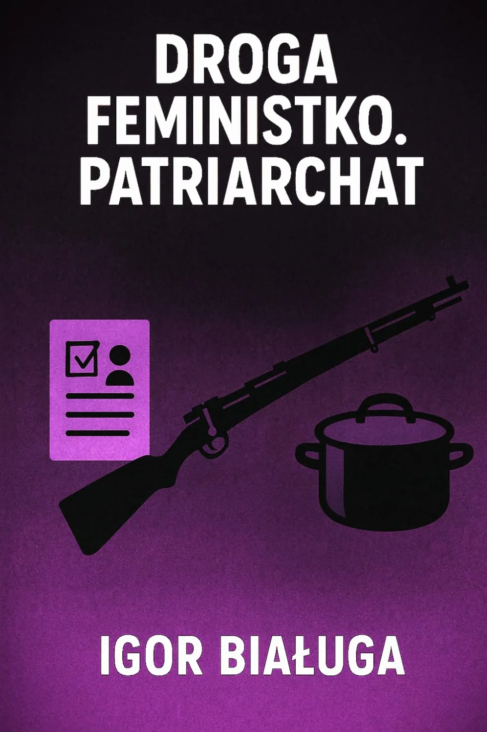 Droga Feministko: Patriarchat.