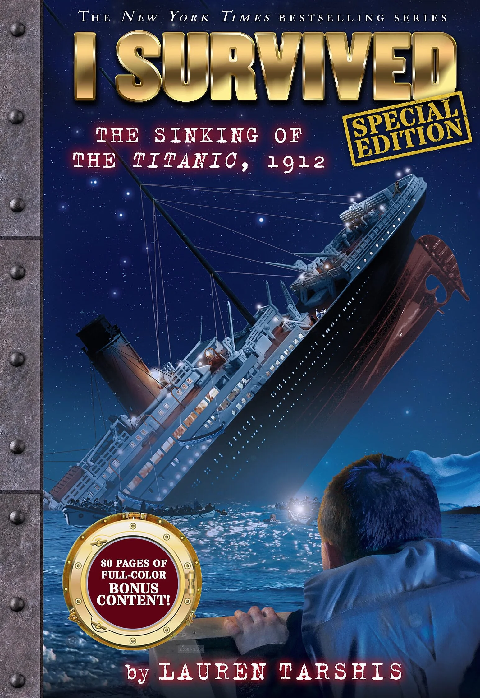 I Survived the Sinking of the Titanic, 1912 (Special Edition: I Survived #1): Volume 1