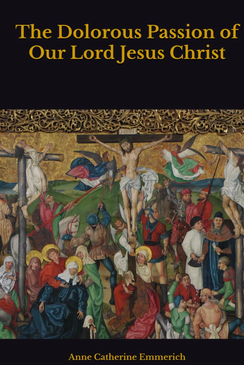 The Dolorous Passion of Our Lord Jesus Christ