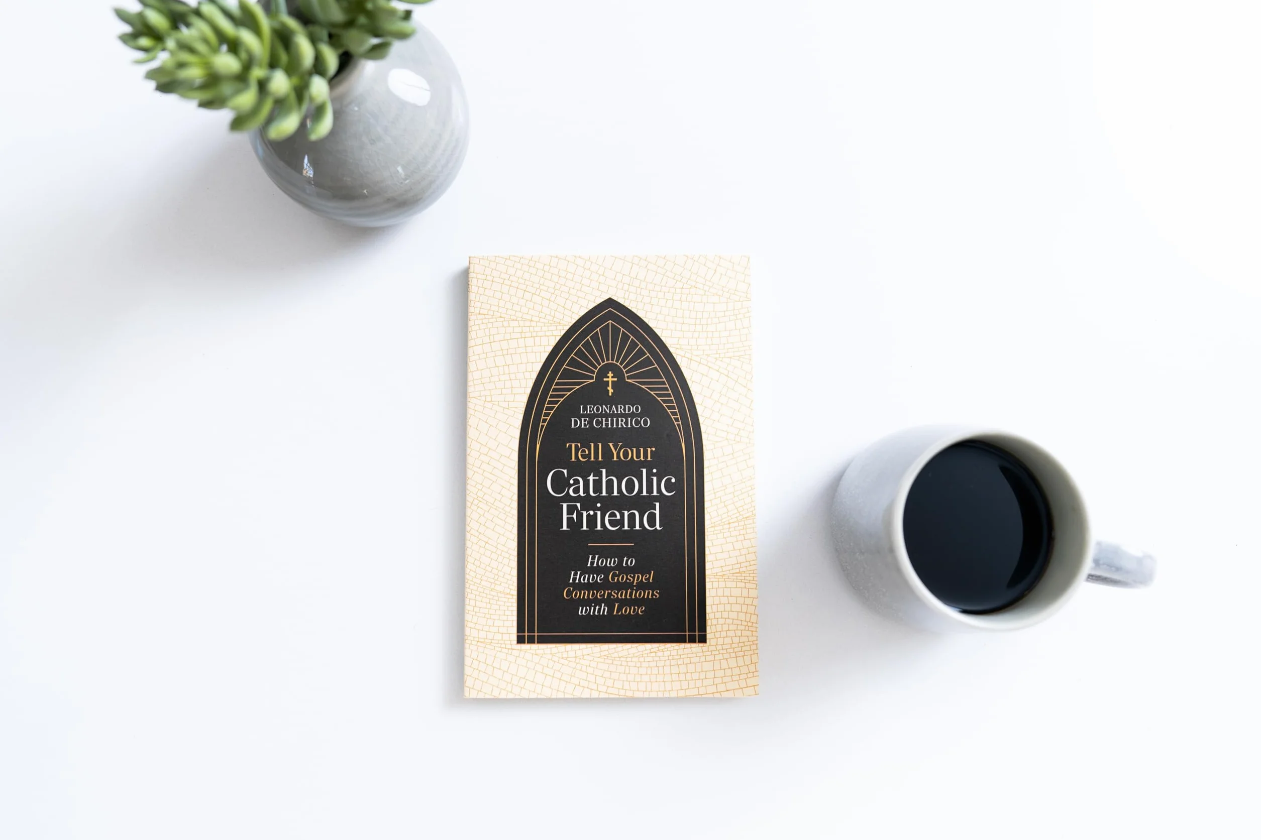 Tell Your Catholic Friend: How to Have Gospel Conversations with Love
