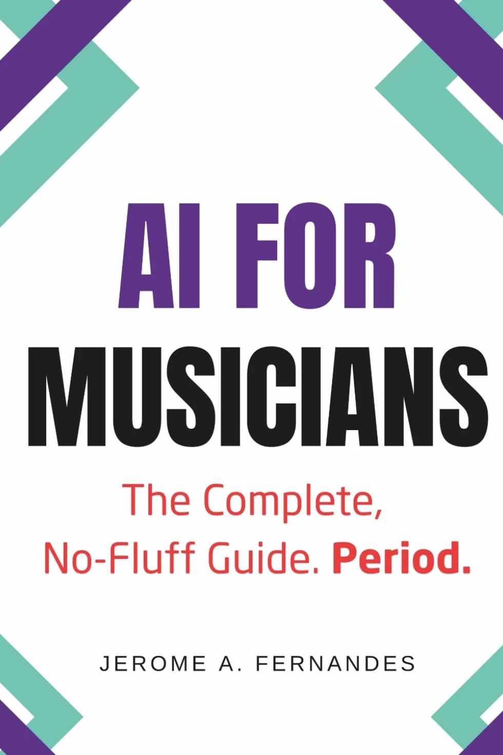 AI for Musicians: The Complete, No-Fluff Guide