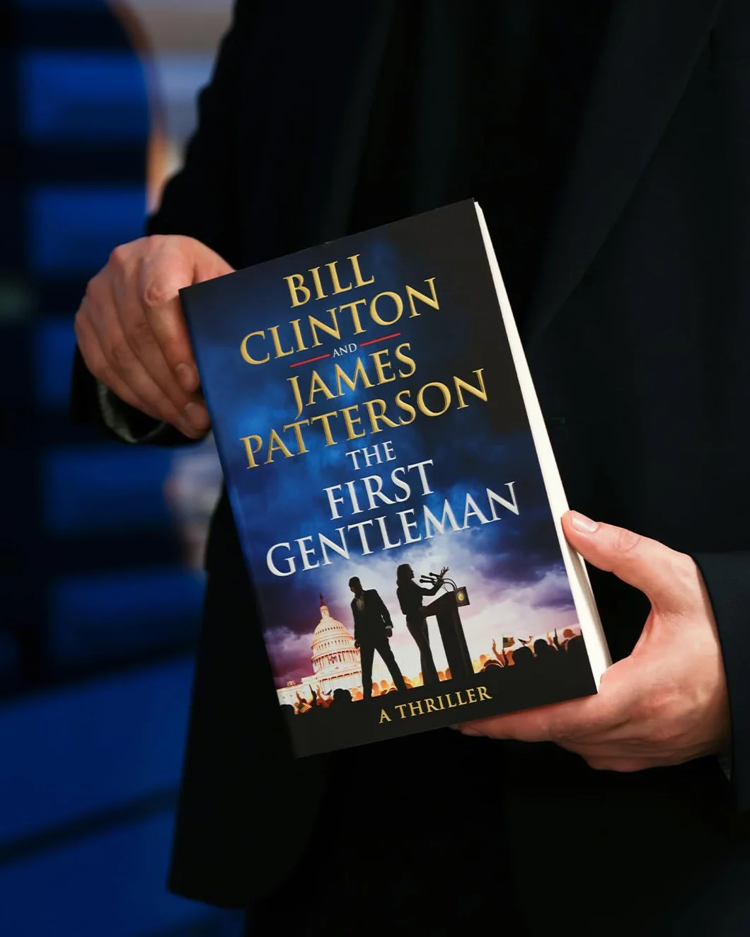 The First Gentleman: The gripping new political thriller and Sunday Times bestseller from the authors of The President is Missing