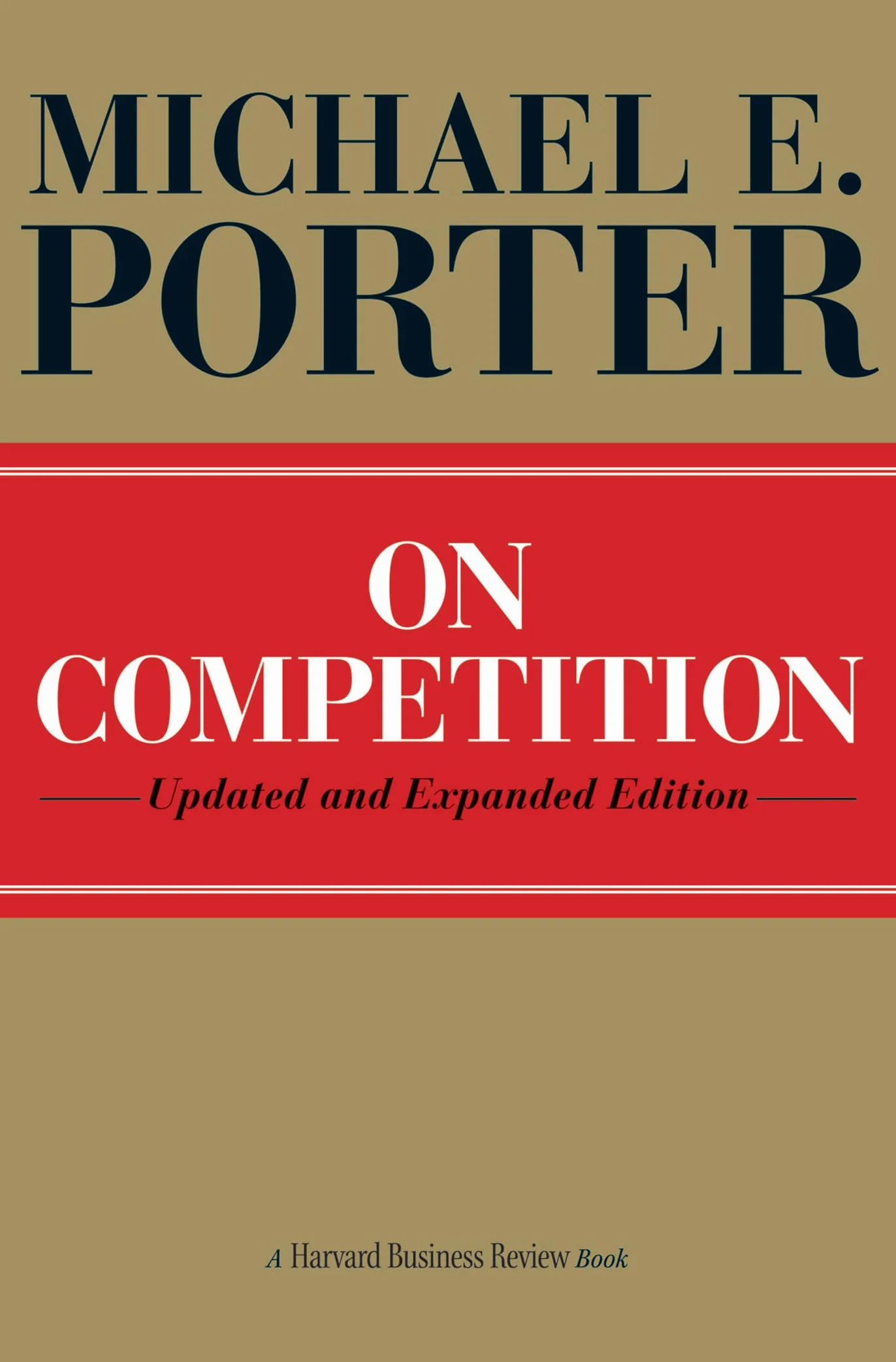 On Competition: Updated and Expanded Edition