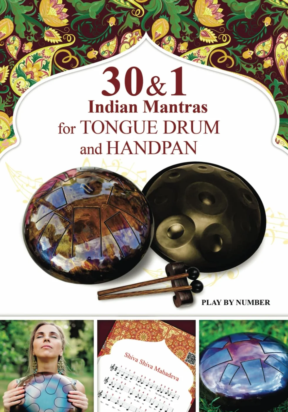 30 and 1 Indian Mantras for Tongue Drum and Handpan: Play by Number: 3
