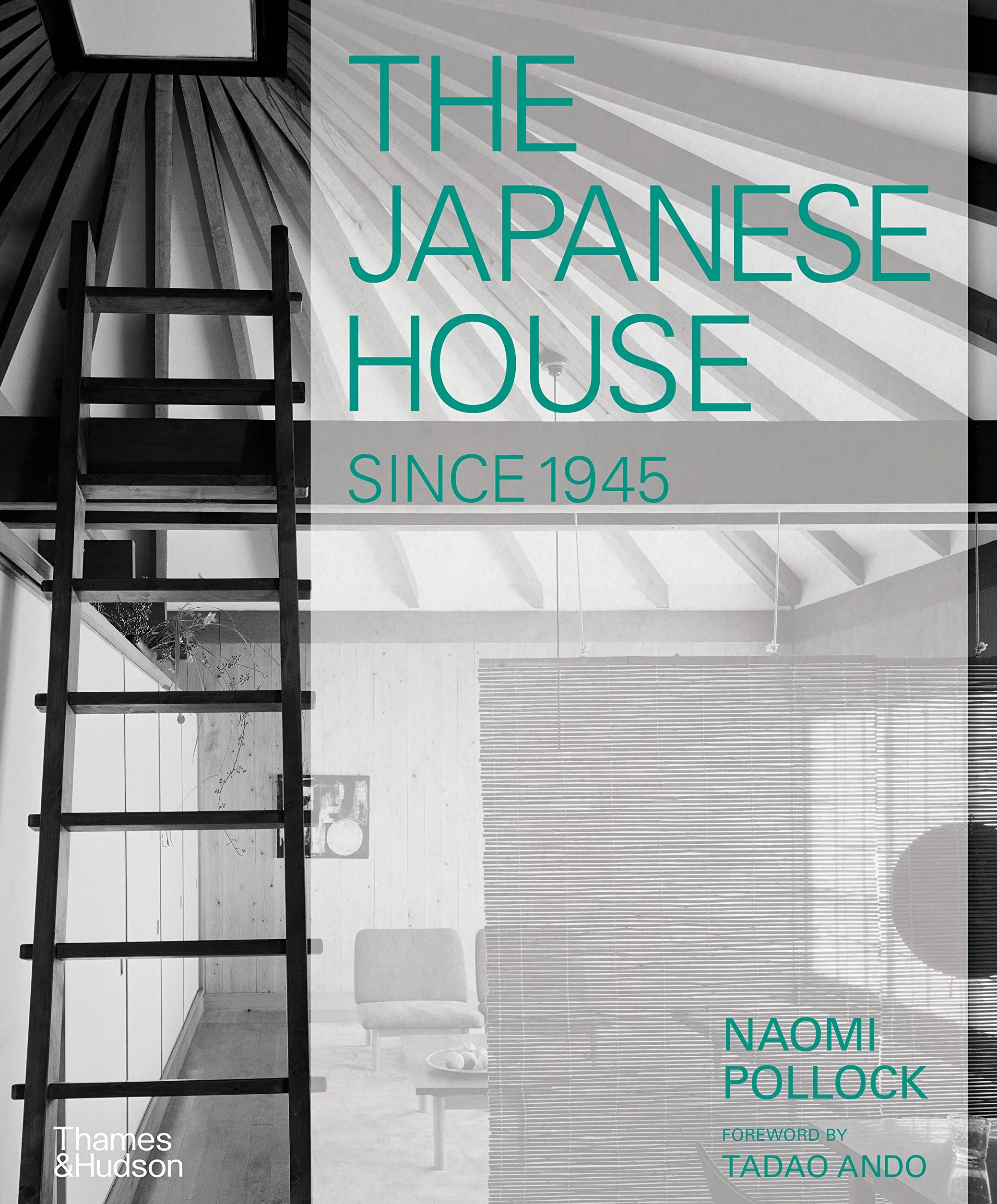 The Japanese House Since 1945 /anglais