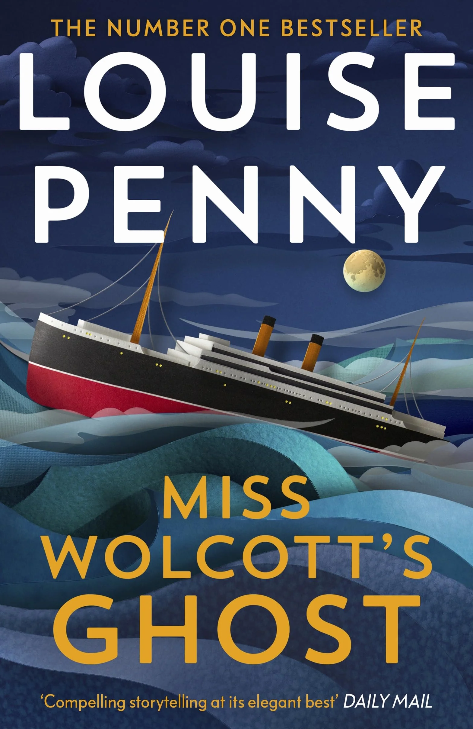 Miss Wolcott's Ghost: The brand new mystery in Louise Penny's #1 New York Times bestselling Three Pines crime series