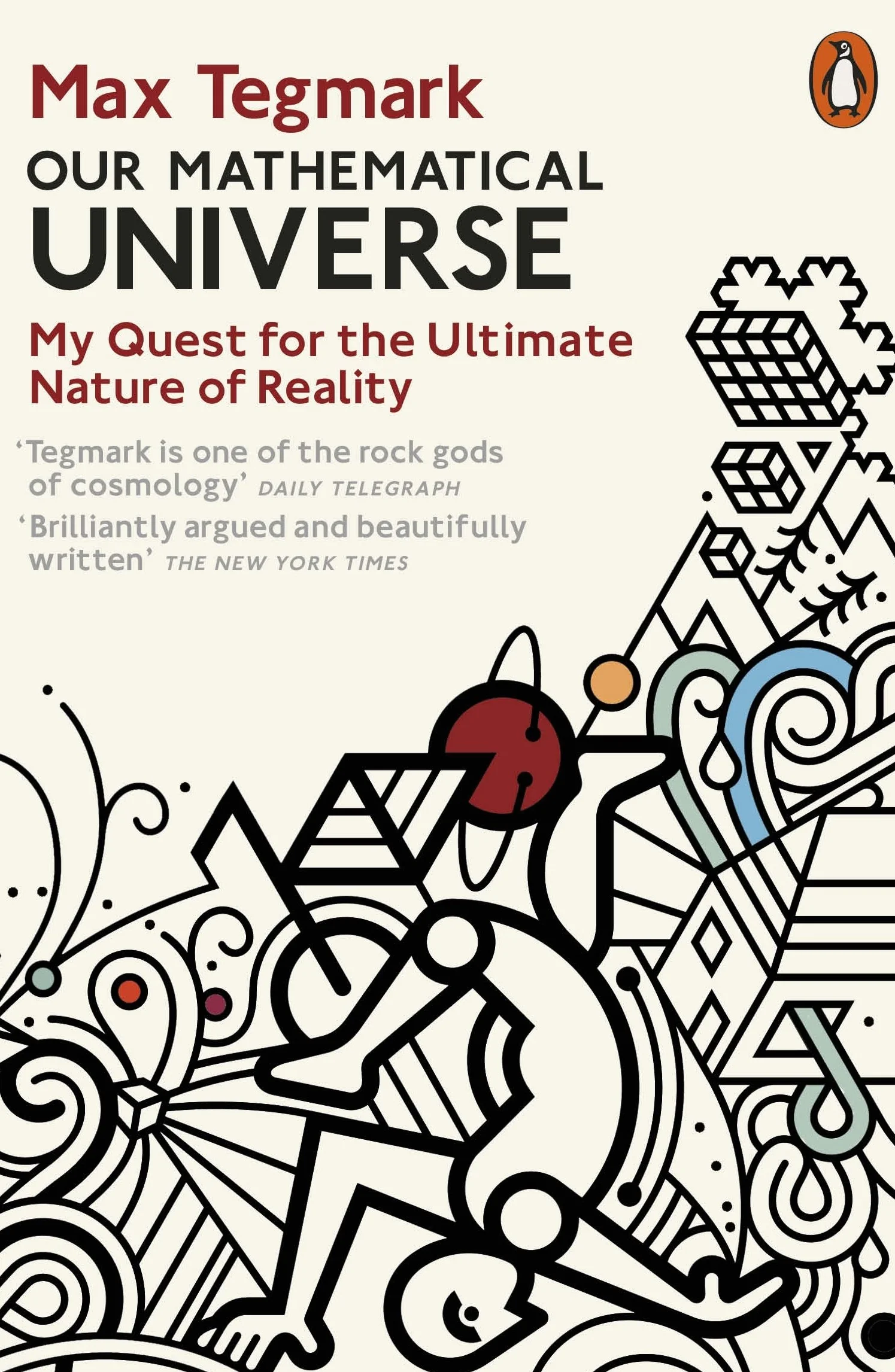 Our Mathematical Universe: My Quest for the Ultimate Nature of Reality