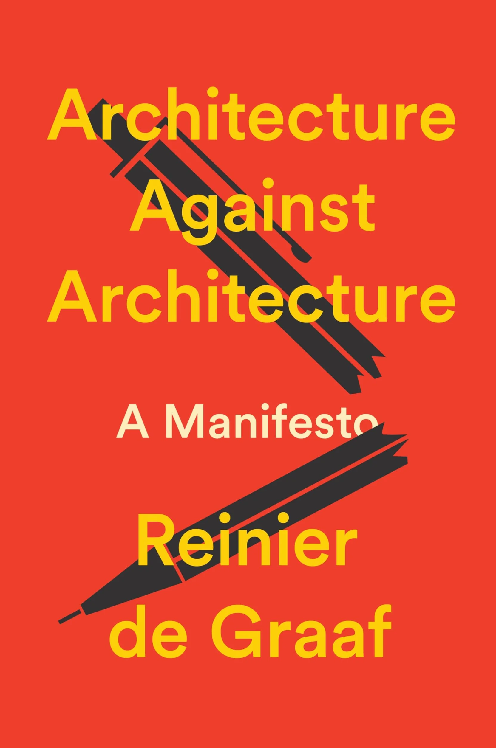 Architecture Against Architecture: A Manifesto