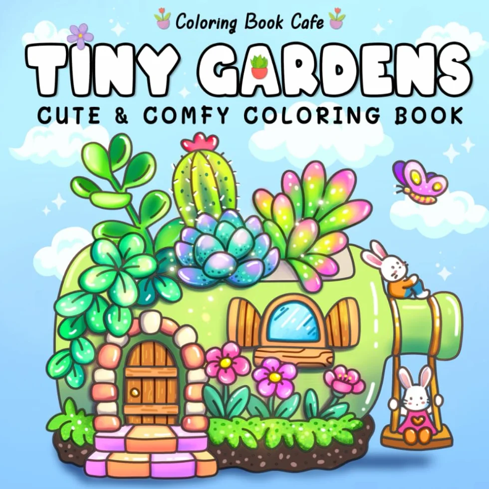 Tiny Gardens: Cute & Comfy Coloring Book for Adults and Teens Featuring Adorable Garden Scenes