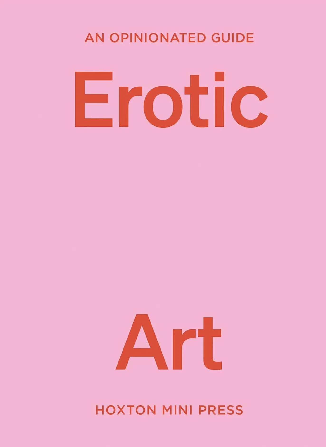 An Opinionated Guide to Erotic Art