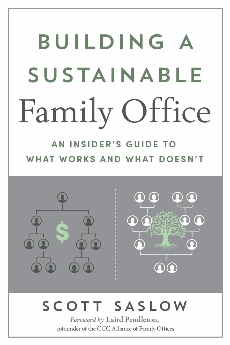 Building a Sustainable Family Office: An Insider’s Guide to What Works and What Doesn’t