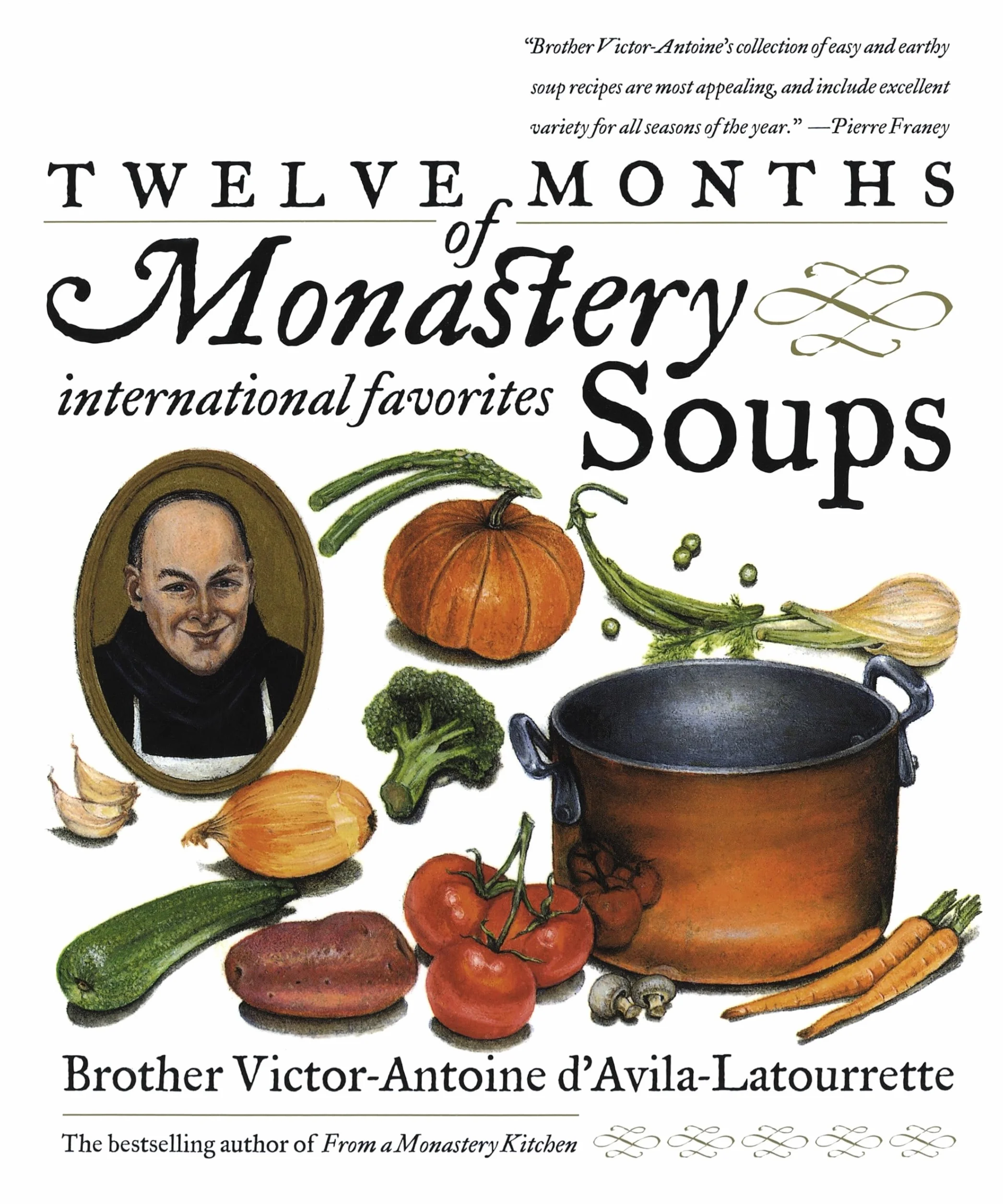 Twelve Months of Monastery Soups: A Cookbook