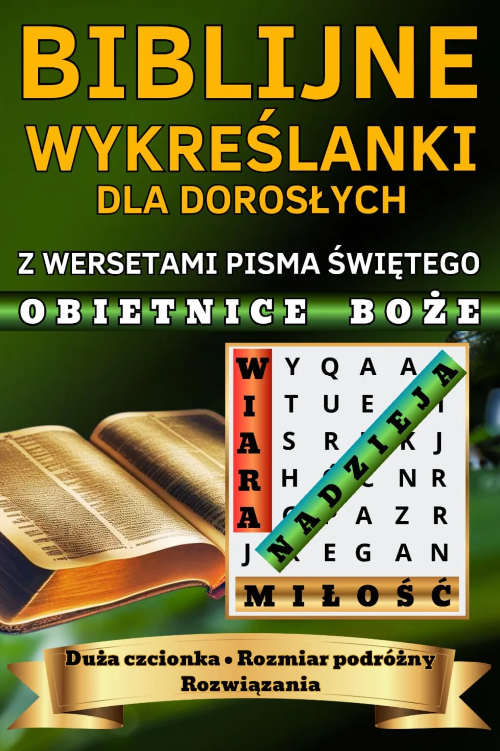 Biblijne Wykreślanki dla Dorosłych z Wersetami Pisma Świętego Obietnice Boże Duża Czcionka Rozmiar Podróżny z Rozwiązaniami: Religijne Łamigłówki dla ... Hobby Ćwiczenie Pamięci i Koncentracji
