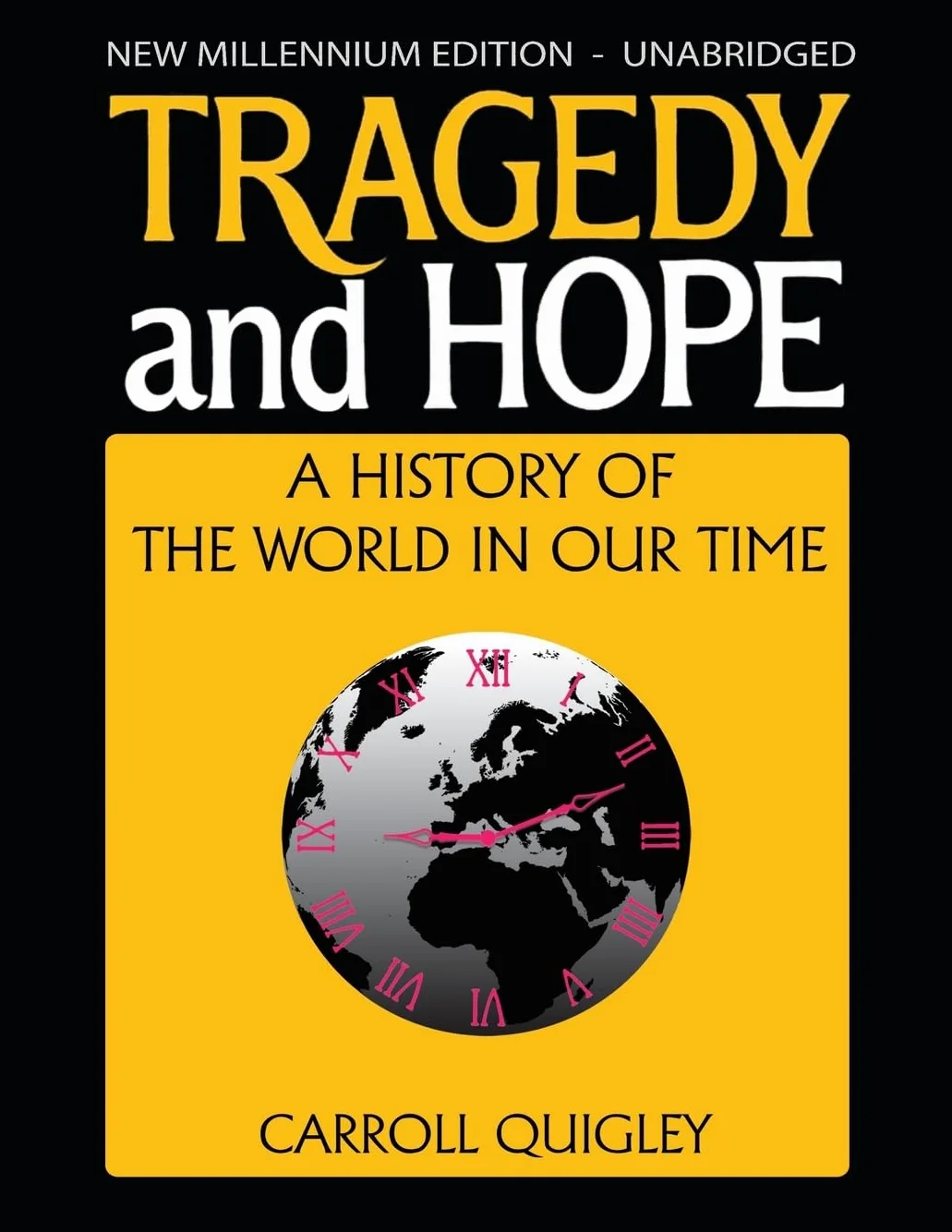 Tragedy and Hope: A History of the World in Our Time