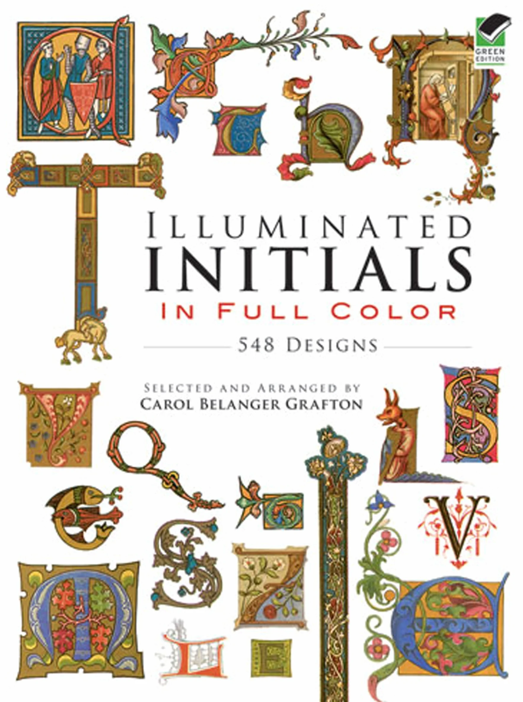 Illuminated initials in full colour: 548 Designs
