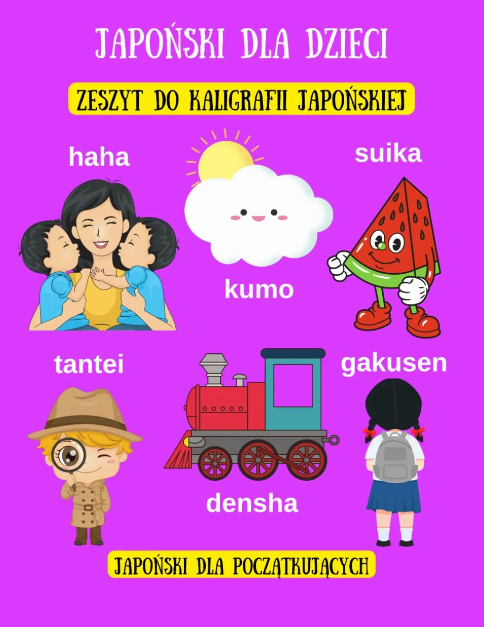 Japoński dla dzieci: Zeszyt do kaligrafii japońskiej