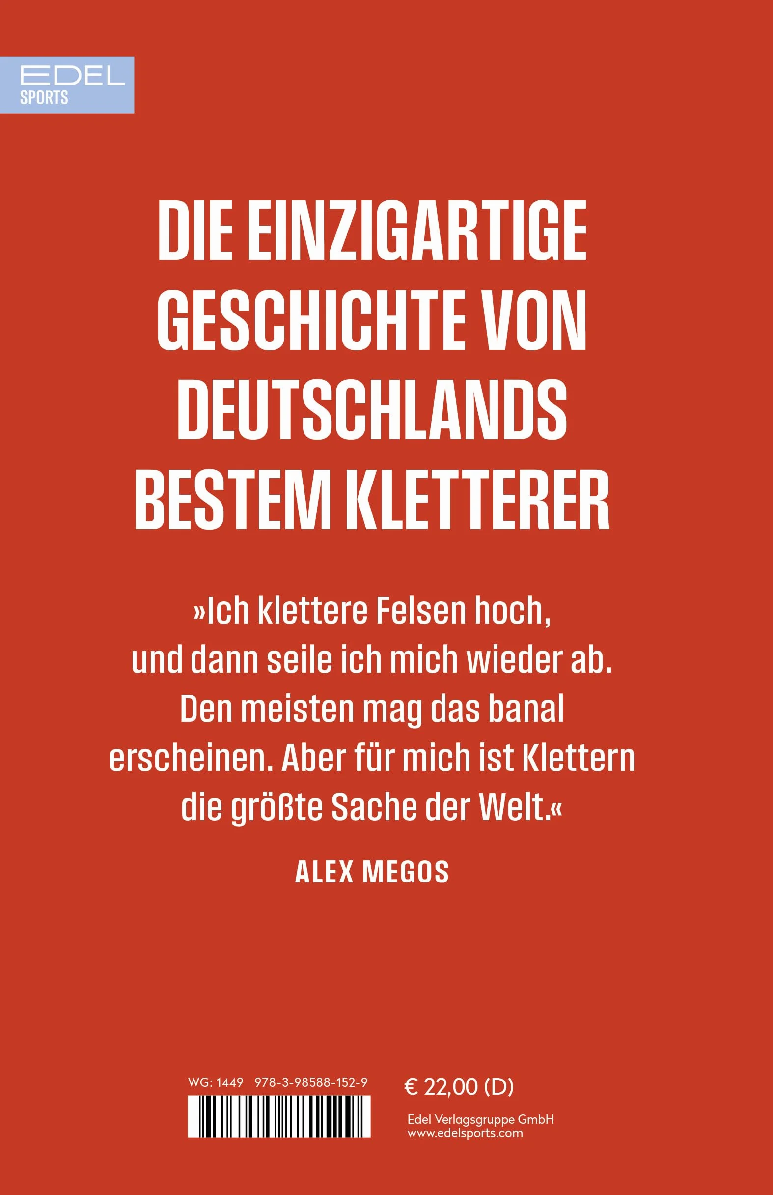 Frei am Fels: Mein Leben zwischen Bouldern und Routen im neunten Grad. Die Autobiografie von Deutschlands bestem Kletterer: Alex Megos